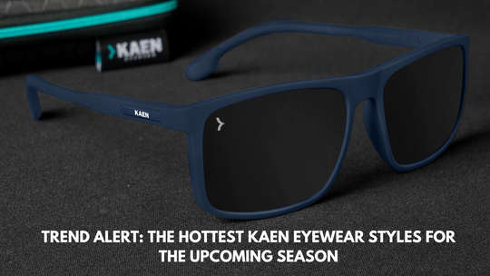 Trend Alert: The Hottest Kaen Eyewear Styles for the Upcoming Season